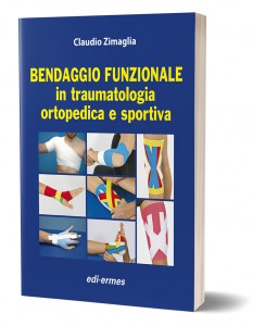 Bendaggio funzionale in traumatologia ortopedica e sportiva